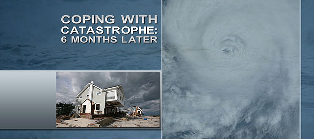 NJTV Special Report: Coping with Catastrophe: 6 Months Later