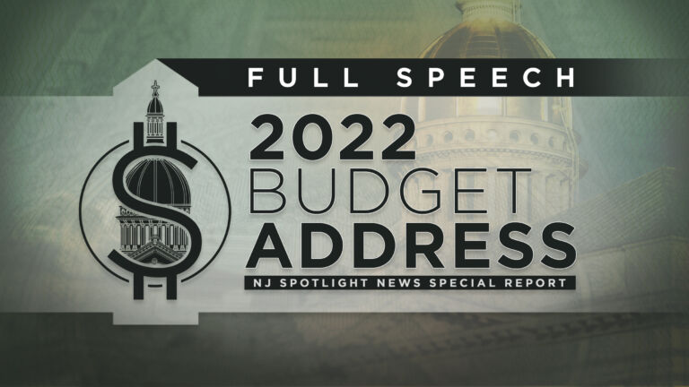 NJ Budget 2022: Read Gov. Phil Murphy’s address