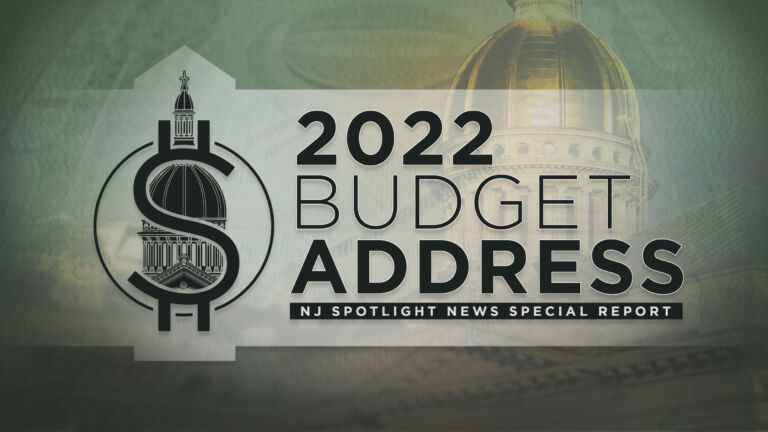 NJ Spotlight News Special Report: 2022 Budget Address