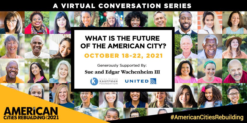 American Cities Rebuilding: What is the way forward?