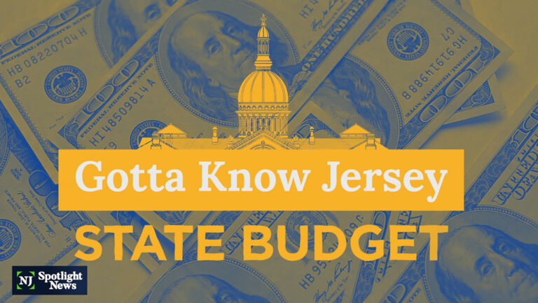 Gotta Know Jersey: How the state budget gets made